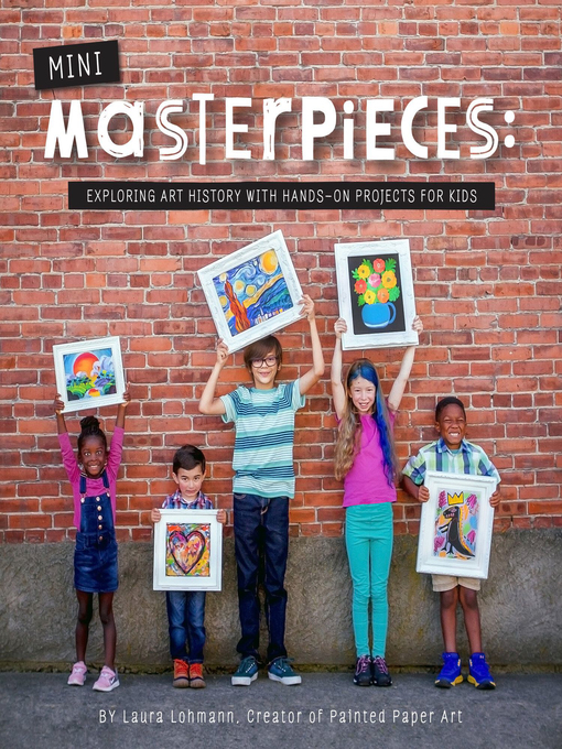 Title details for Mini-Masterpieces by Laura Lohmann - Available